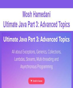 Mosh Hamedani – Ultimate Java Part 3: Advanced Topics | Available Now !