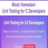 Mosh Hamedani – Unit Testing for C Developers | Available Now !