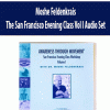 Moshe Feldenkrais – The San Francisco Evening Class Vol I Audio Set | Available Now !