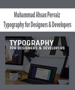 Muhammad Ahsan Pervaiz – Typography for Designers & Developers | Available Now !