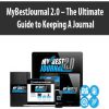 MyBestJournal 2.0 – The Ultimate Guide to Keeping A Journal | Available Now !