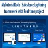 MyTutorialRack – Salesforce Lightning framework with Real time project | Available Now !