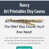 Nancy Badillo – Art Printables Etsy Course | Available Now !