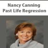 Nancy Canning – Past Life Regression | Available Now !