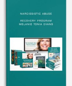 The Narcissistic Abuse Recovery Program – Melanie Tonia Evans | Available Now !