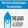 Nate Fischer and David Longacre – The Leads Academy | Available Now !