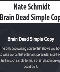 Nate Schmidt – Brain Dead Simple Copy | Available Now !