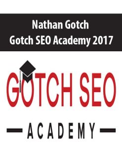 Gotch SEO Academy 2017 – Nathan Gotch | Available Now !