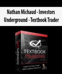 Nathan Michaud – Investors Underground – Textbook Trader | Available Now !