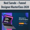 Neel Sarode – Funnel Designer MasterClass 2020 | Available Now !
