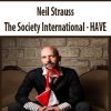 Neil Strauss – The Society International – Human Anti Virus Experience (H.A.V.E.) | Available Now !