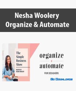 Nesha Woolery – Organize & Automate | Available Now !