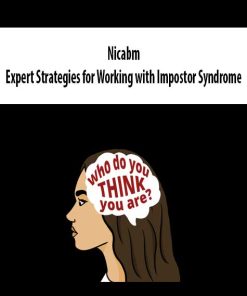 Nicabm – Expert Strategies for Working with Impostor Syndrome | Available Now !