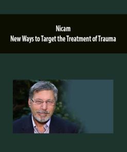 Nicabm – New Ways to Target the Treatment of Trauma | Available Now !