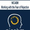NICABM – Working with the Fear of Rejection | Available Now !