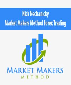 Nick Nechanicky – Market Makers Method Forex Trading | Available Now !