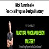 Nick Tumminello – Practical Program Design Mastery | Available Now !