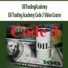 OilTradingAcademy – Oil Trading Academy Code 3 Video Course | Available Now !