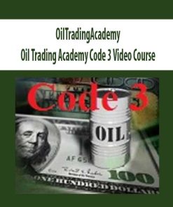 OilTradingAcademy – Oil Trading Academy Code 3 Video Course | Available Now !