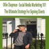 Ollie Chapman – Social Media Marketing 101 – The Ultimate Strategy For Signing Clients | Available Now !