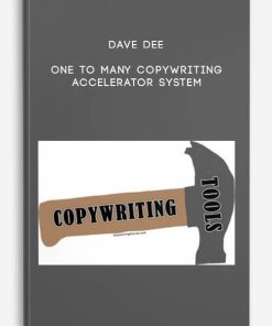 Dave Dee – One To Many Copywriting Accelerator System | Available Now !