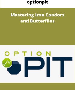 optionpit Mastering Iron Condors and Butterflies
