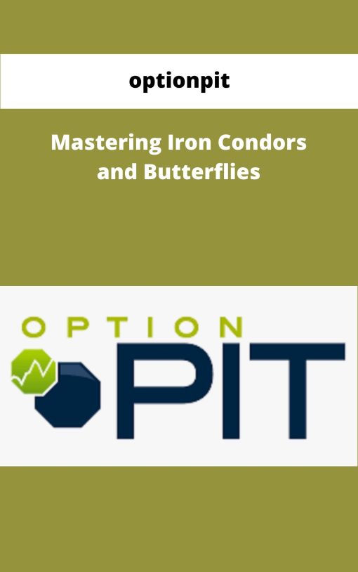 optionpit Mastering Iron Condors and Butterflies