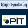 Optionpit – Beginner Boot Camp | Available Now !