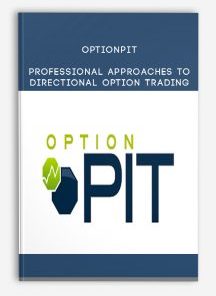 Optionpit – Professional Approaches to Directional Option Trading | Available Now !