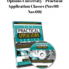 Options University – Practical Application Classes (Nov08 – Nov09) | Available Now !