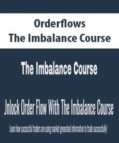 Orderflows – The Imbalance Course | Available Now !