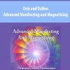 Orin and DaBen – Advanced Manifesting and Magnetizing (No Transcript) | Available Now !