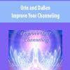 Orin and DaBen – Improve Your Channeling (No Transcript) | Available Now !