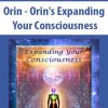 Orin – Orin’s Expanding Your Consciousness | Available Now !