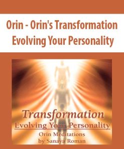 Orin – Orin’s Transformation: Evolving Your Personality (No Transcript) | Available Now !
