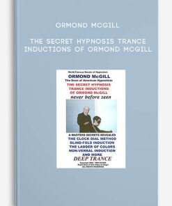 Ormond McGill – The Secret Hypnosis Trance Inductions of Ormond McGill | Available Now !
