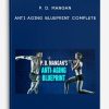 P. D. Mangan – Anti-Aging Blueprint Complete | Available Now !