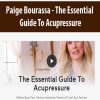 Paige Bourassa – The Essential Guide To Acupressure | Available Now !