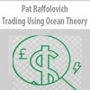 Pat Raffolovich – Trading Using Ocean Theory | Available Now !