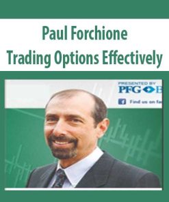 Paul Forchione – Trading Options Effectively | Available Now !