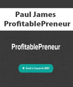 Paul James – ProfitablePreneur | Available Now !
