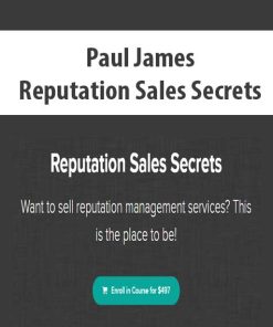 Paul James – Reputation Sales Secrets | Available Now !