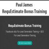 Paul James – RequEstimate Bonus Training | Available Now !