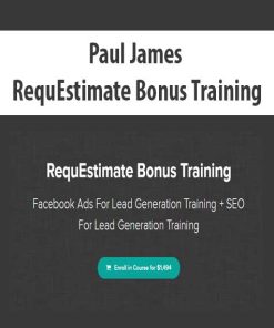 Paul James – RequEstimate Bonus Training | Available Now !