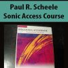 Paul R. Scheele – Sonic Access Course | Available Now !
