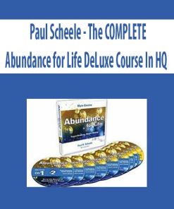 Paul Scheele – The COMPLETE Abundance for Life DeLuxe Course In HQ | Available Now !