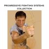 Paul Vunak – Progressive Fighting Systems Collection | Available Now !