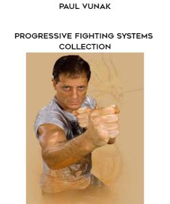 Paul Vunak – Progressive Fighting Systems Collection | Available Now !