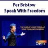 Per Bristow – Speak With Freedom | Available Now !