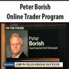 Peter Borish – Online Trader Program | Available Now !